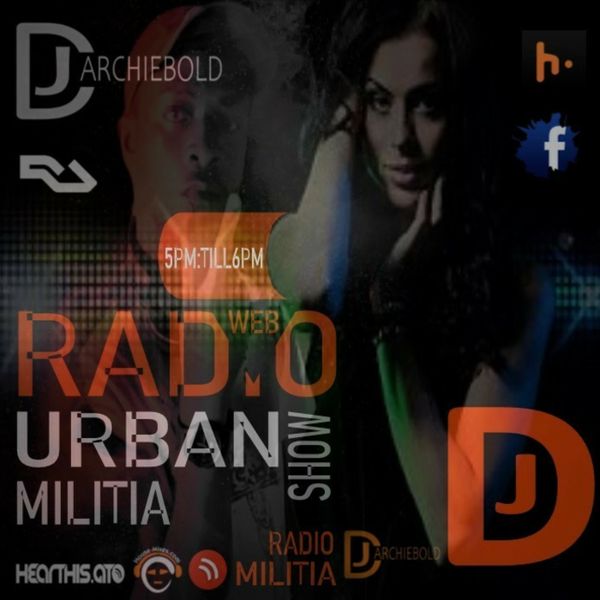 DJ ARCHIEBOLD / URBAN MILTIA RADIOSHOW - 28 JULY 2023 LIVE ON AIR DJ  ARCHIEBOLD [FRANCE PARIS] 5PM TILL 6PM