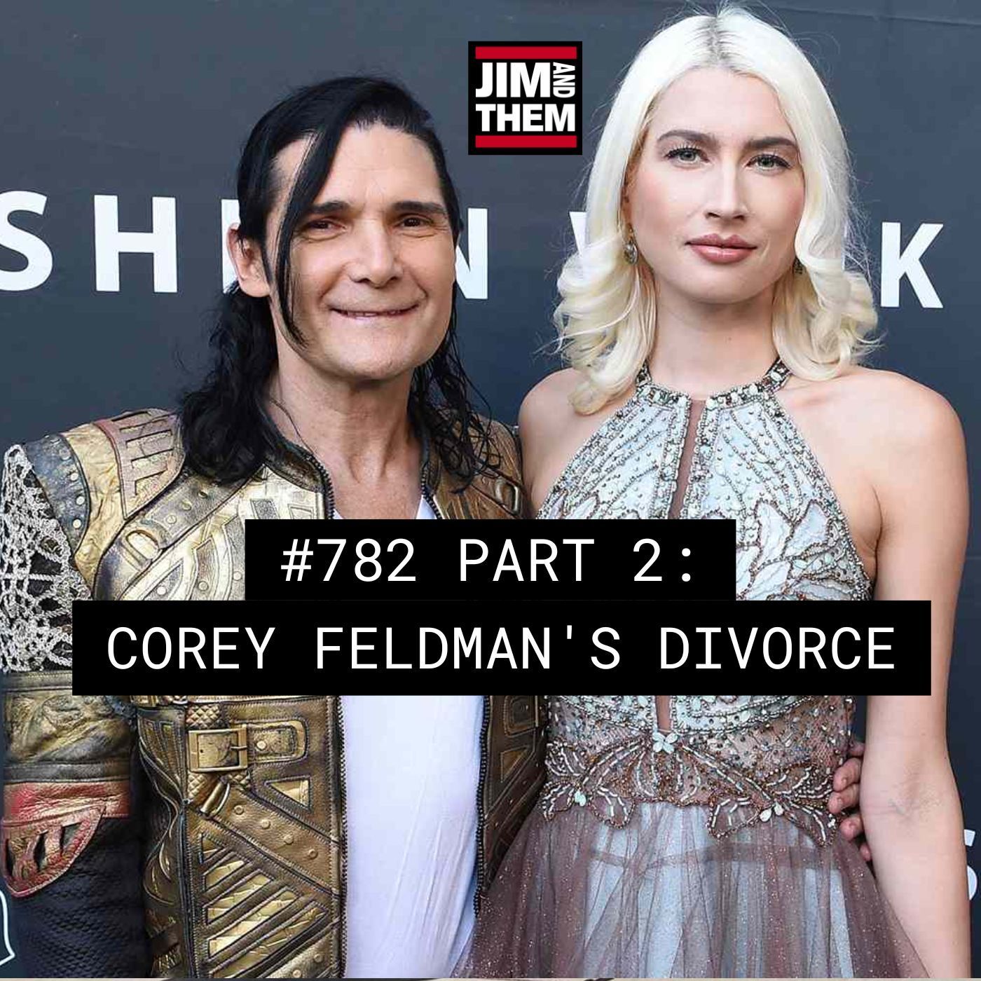 Jim and Them / Corey Feldmans Divorce