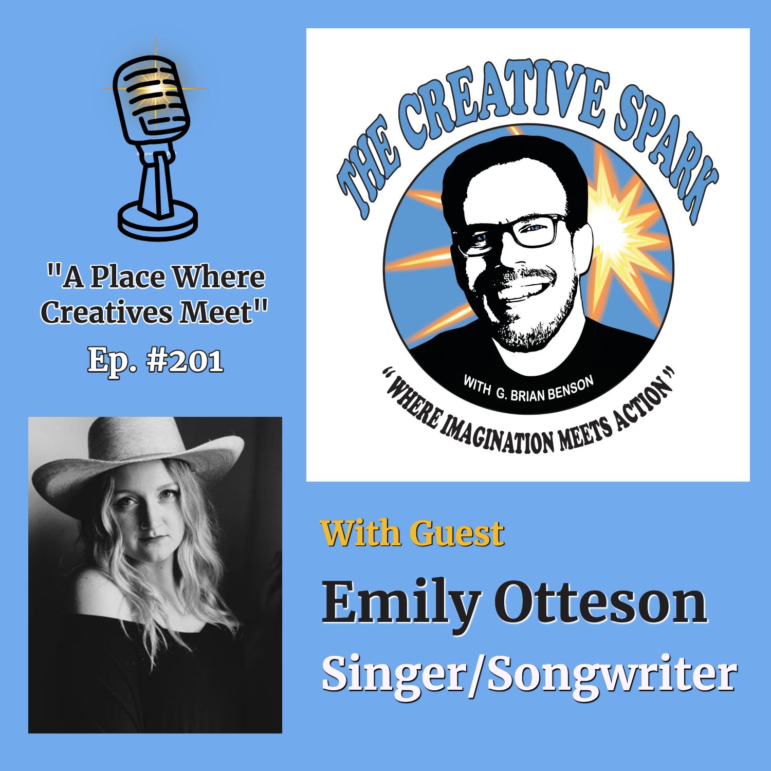 S2 Ep201: The Creative Spark Ep. 201 with Guest Emily Otteson
