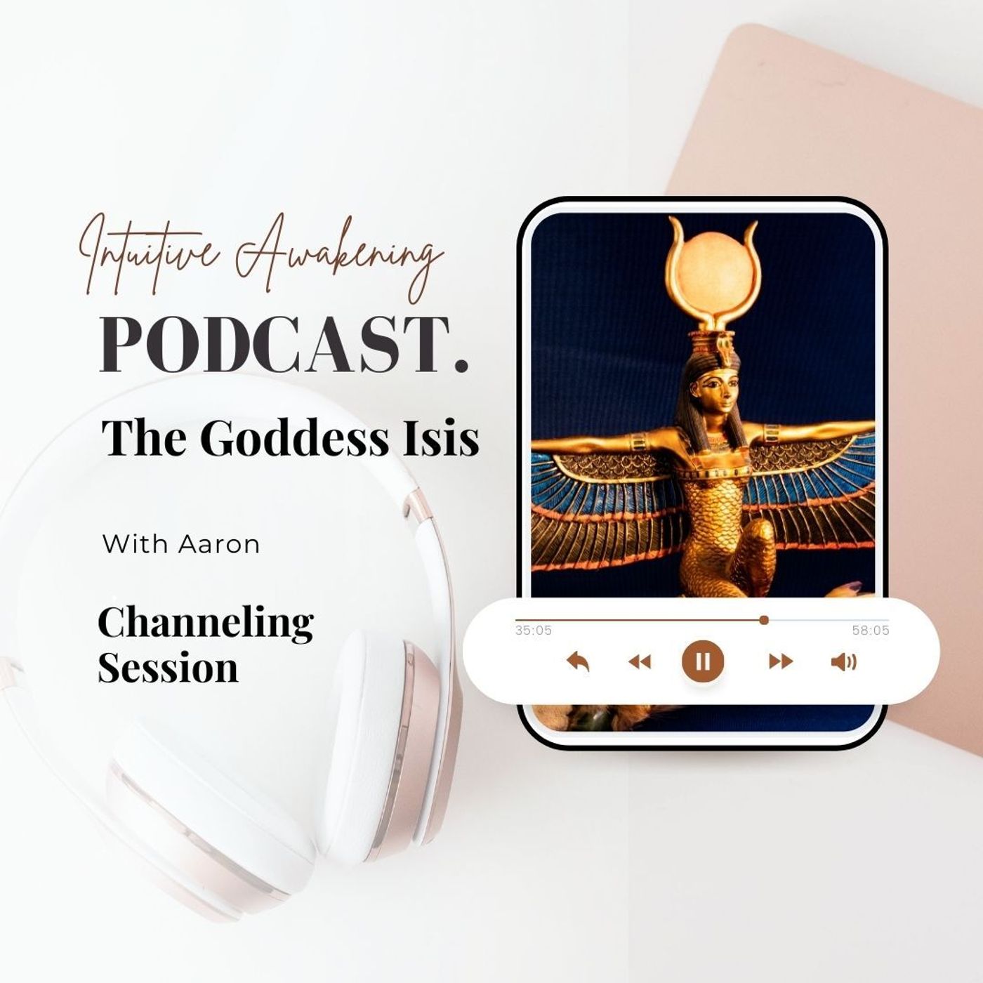 142: Channeling the Goddess Isis, Queen of the Throne