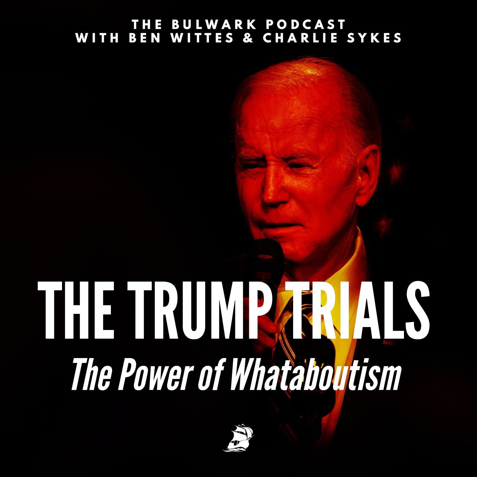 The Power of Whataboutism by The Bulwark Podcast