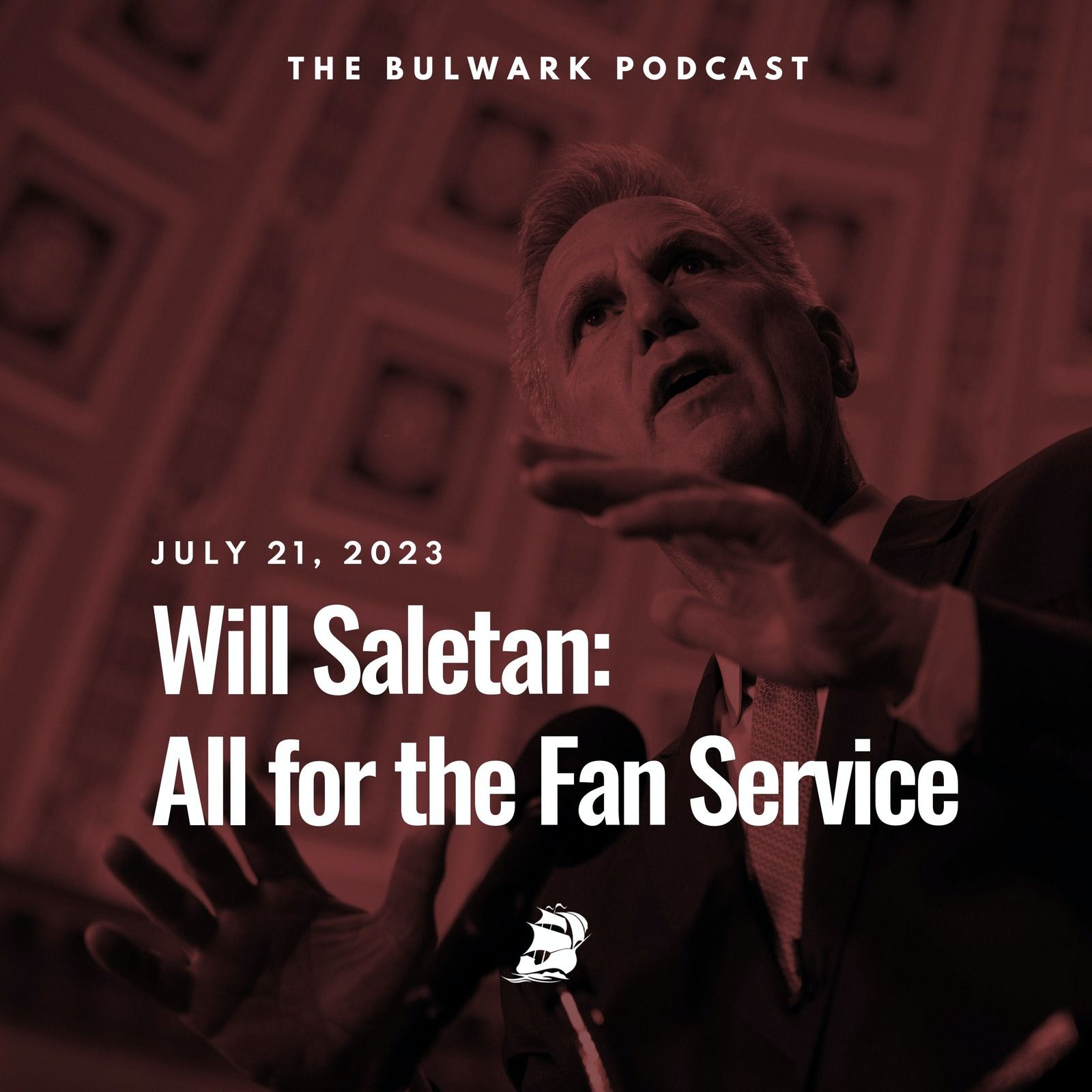 Will Saletan: All for the Fan Service by The Bulwark Podcast