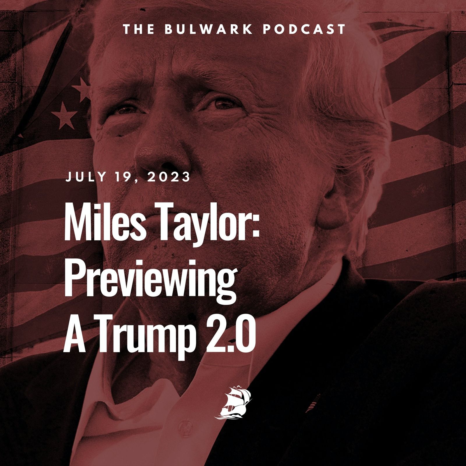Miles Taylor: Imagining a Trump 2.0 by The Bulwark Podcast