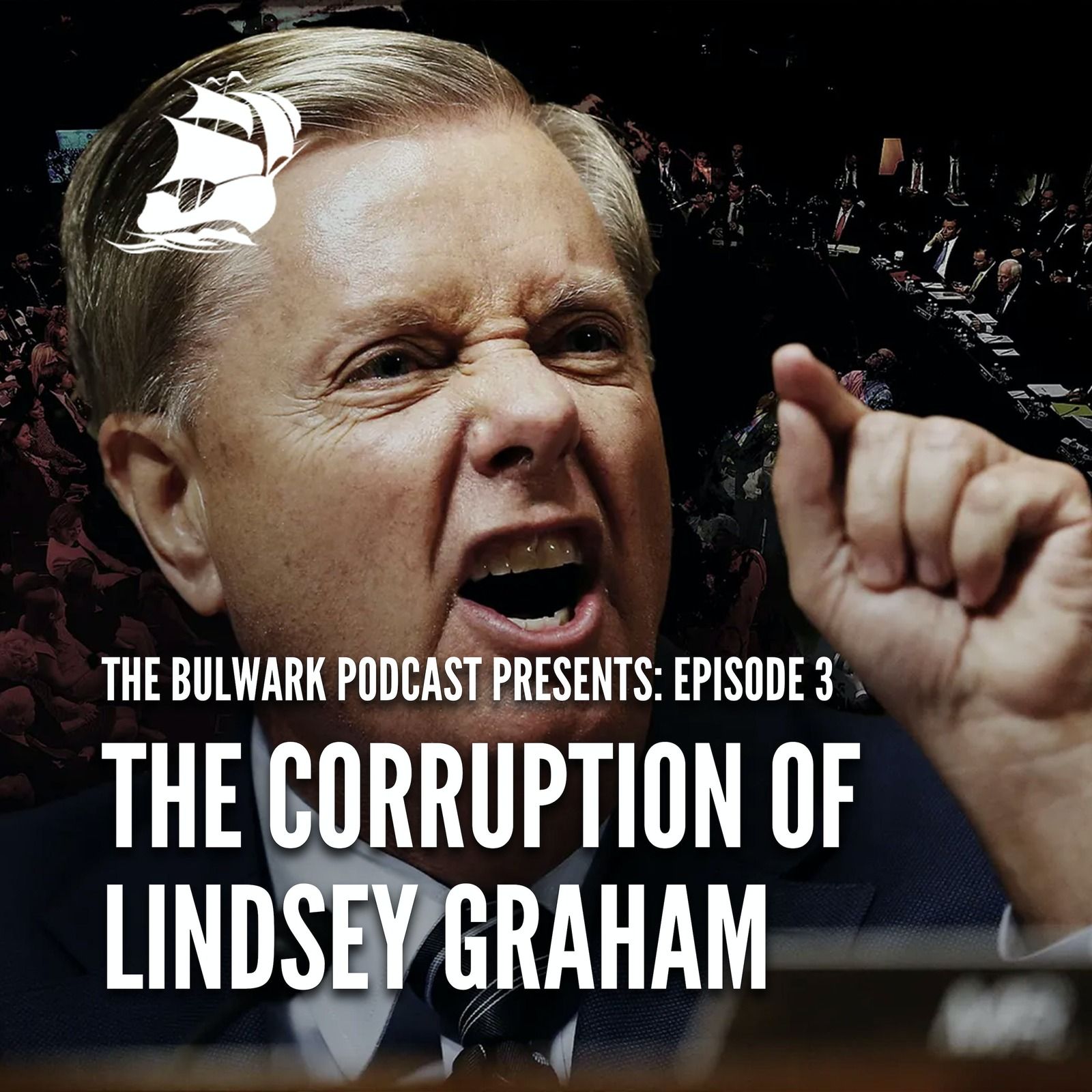 Ep. 3: The Corruption of Lindsey Graham by The Bulwark Podcast