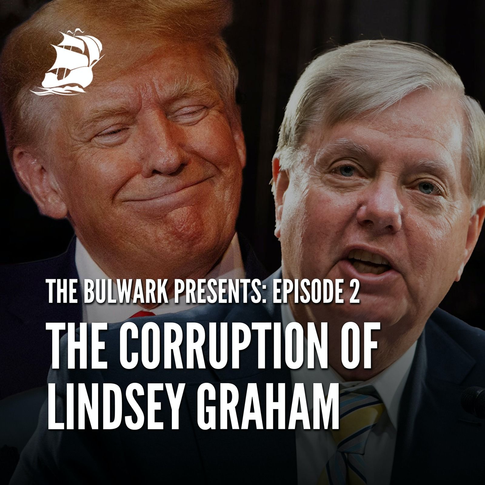 Ep. 2: The Corruption of Lindsey Graham