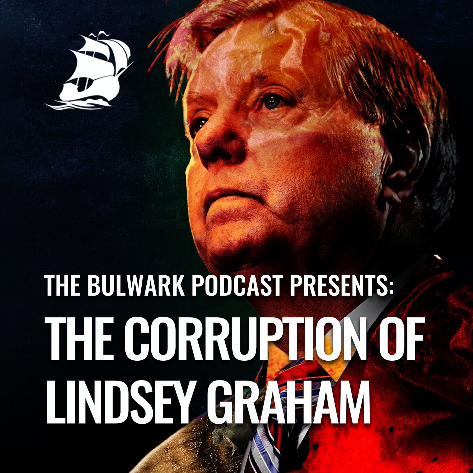 Ep. 1: The Corruption of Lindsey Graham  by The Bulwark Podcast