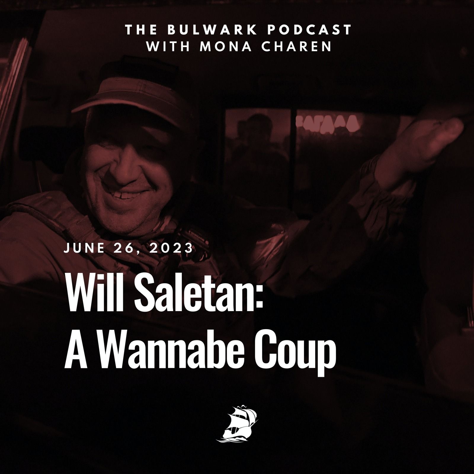 Will Saletan: A Wannabe Coup by The Bulwark Podcast