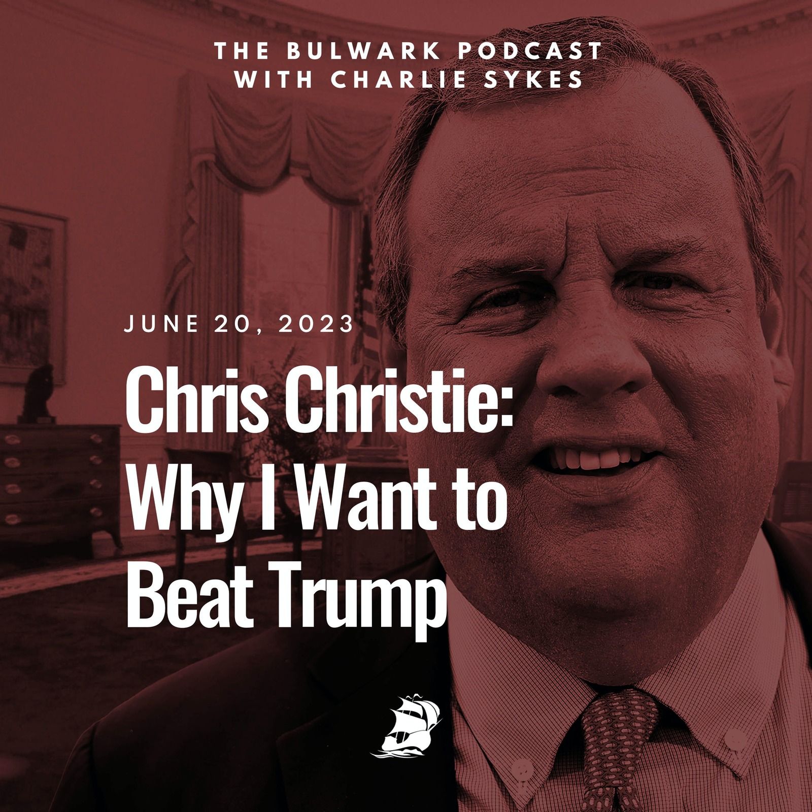 Chris Christie: Why I Want to Beat Trump by The Bulwark Podcast
