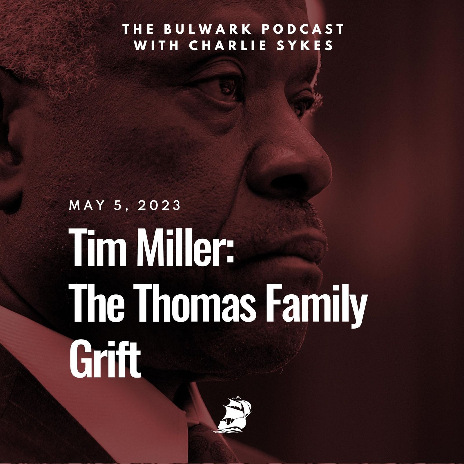 Tim Miller: The Thomas Family Grift by The Bulwark Podcast