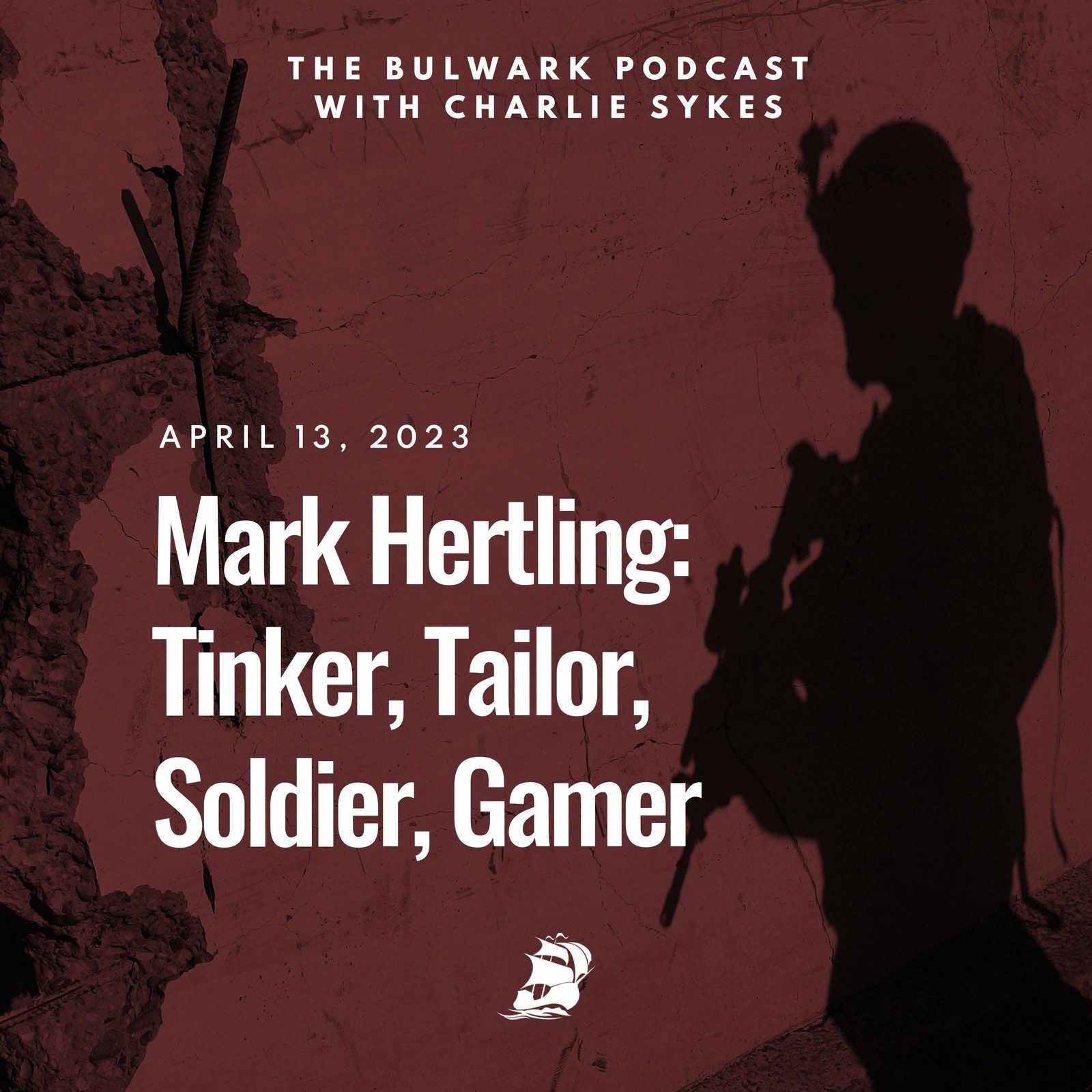 Mark Hertling: Tinker, Tailor, Soldier, Gamer by The Bulwark Podcast