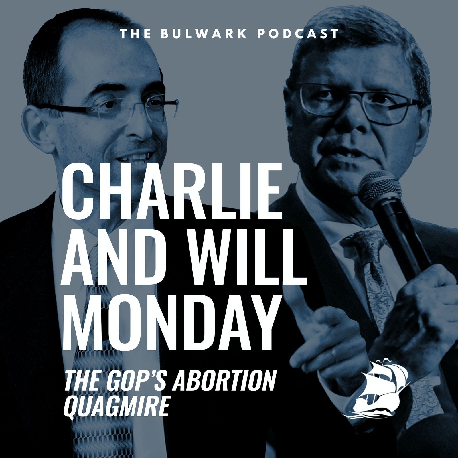 Will Saletan: The GOP’s Abortion Quagmire by The Bulwark Podcast
