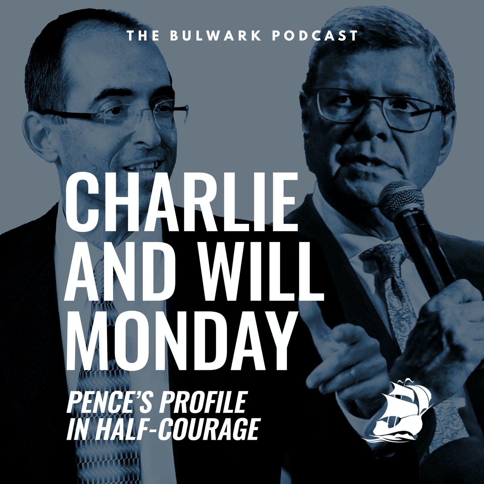 Will Saletan: Pence’s Profile in Half-Courage by The Bulwark Podcast
