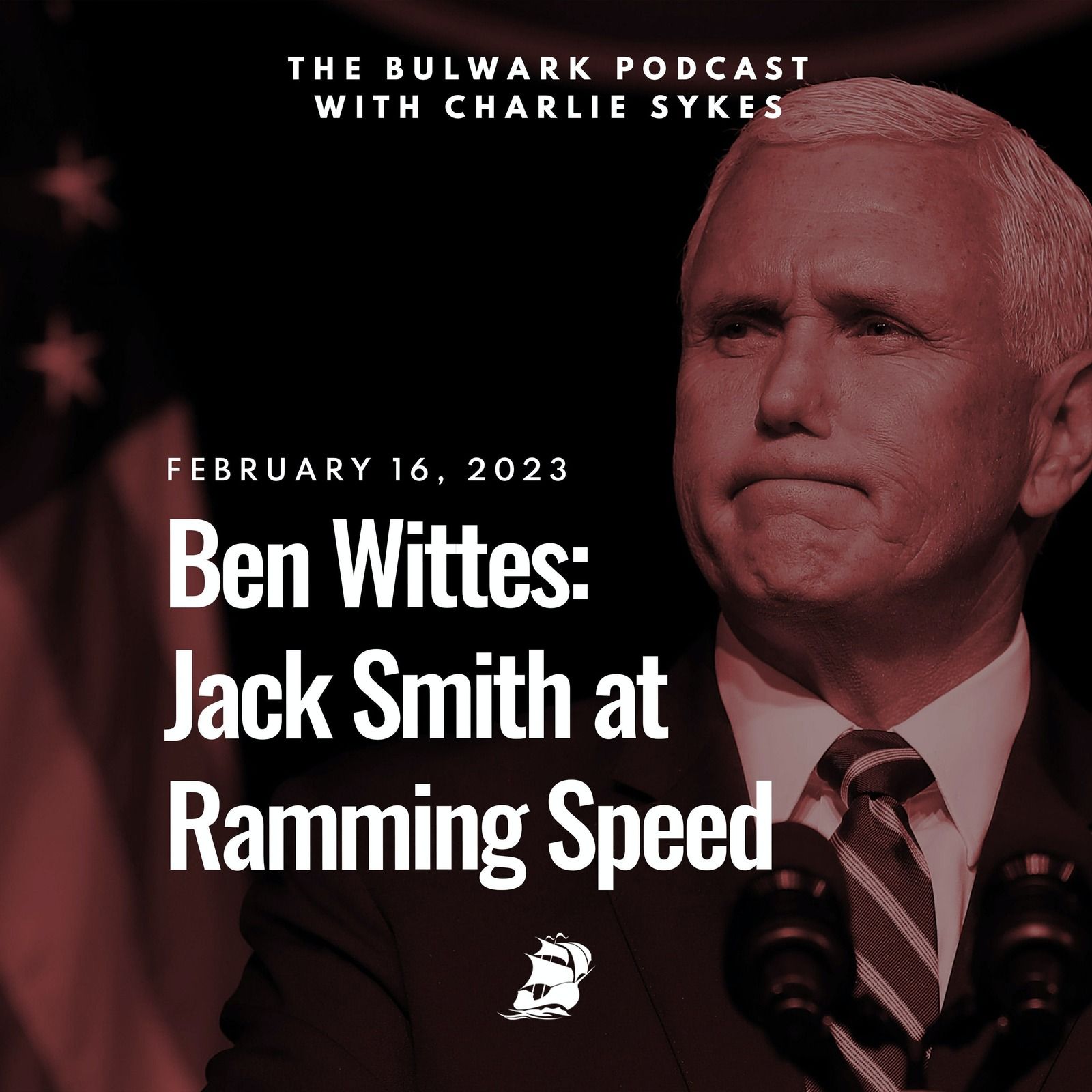 Ben Wittes: Jack Smith at Ramming Speed by The Bulwark Podcast
