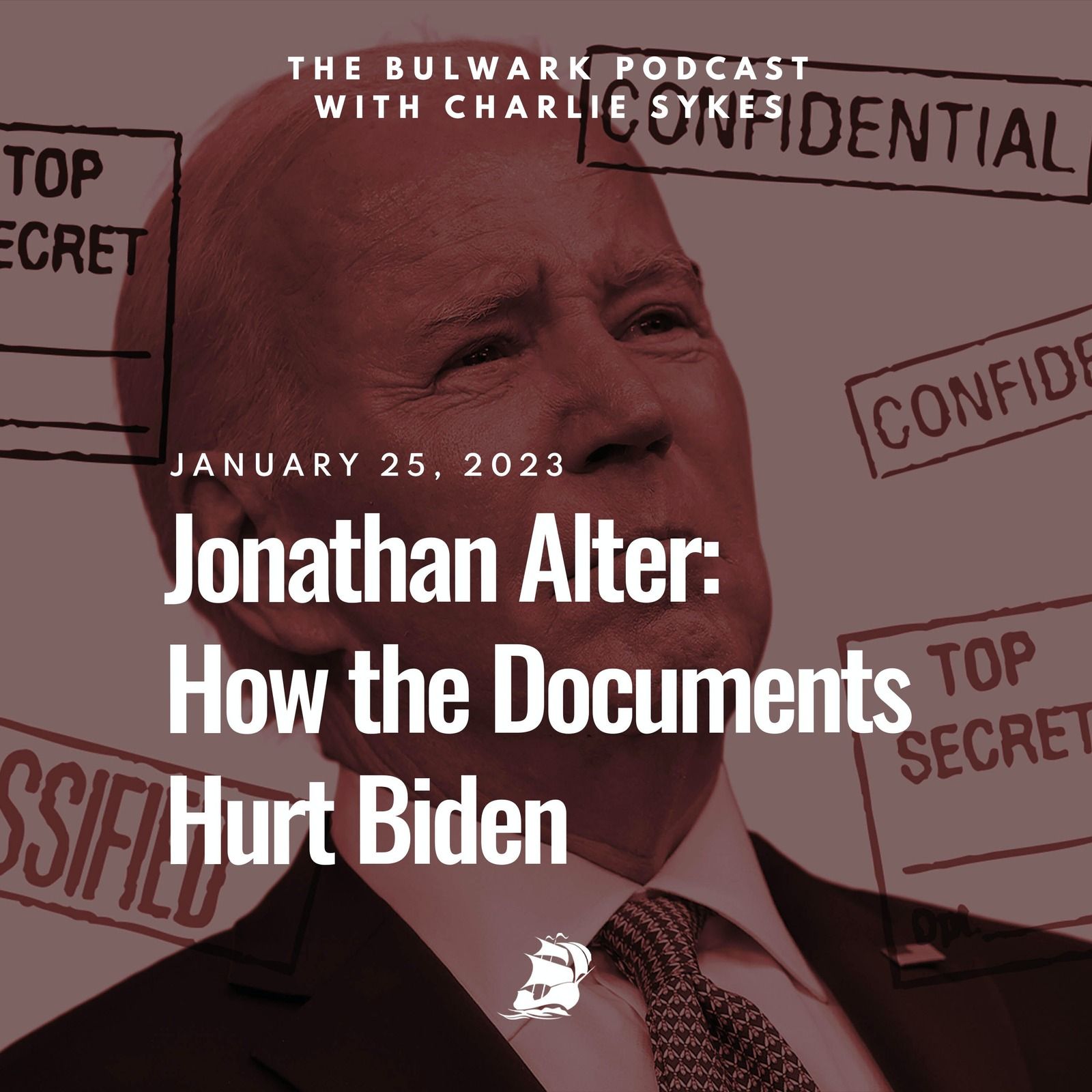 Jonathan Alter: How the Documents Hurt Biden by The Bulwark Podcast