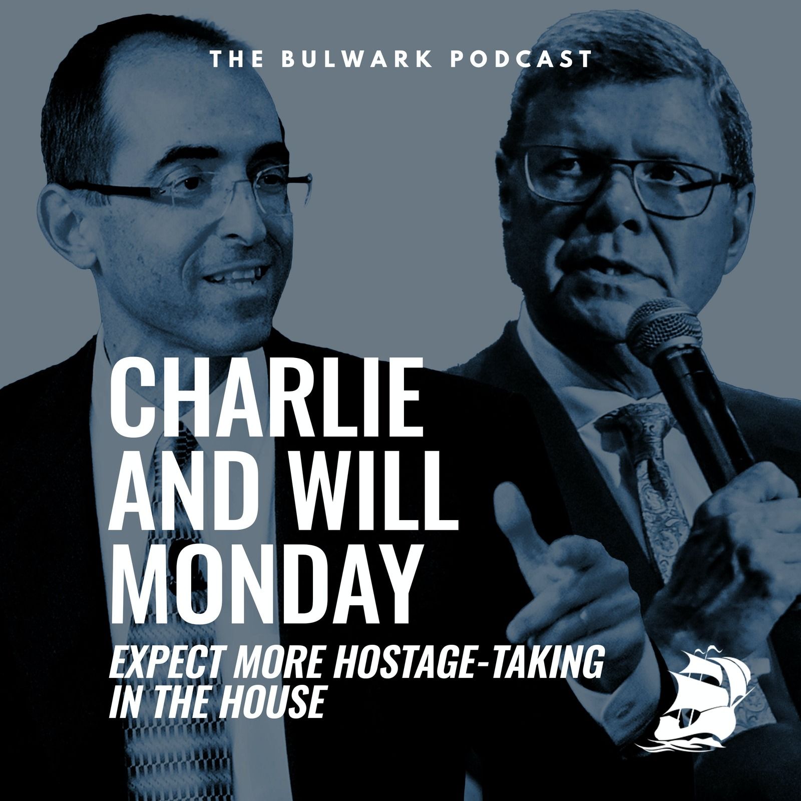 Will Saletan: Expect More Hostage-Taking in the House by The Bulwark Podcast