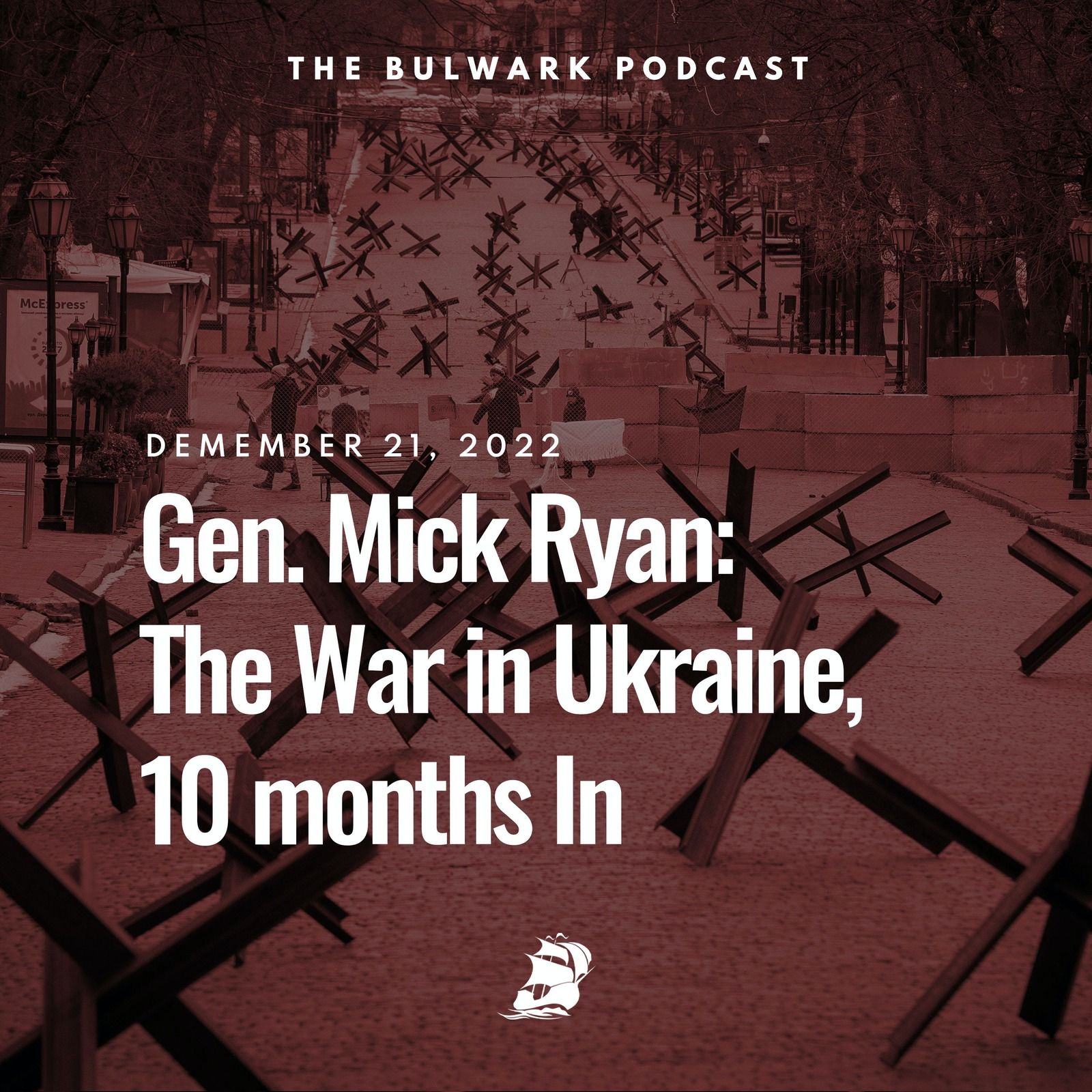 Gen. Mick Ryan: The War in Ukraine, 10 months In by The Bulwark Podcast