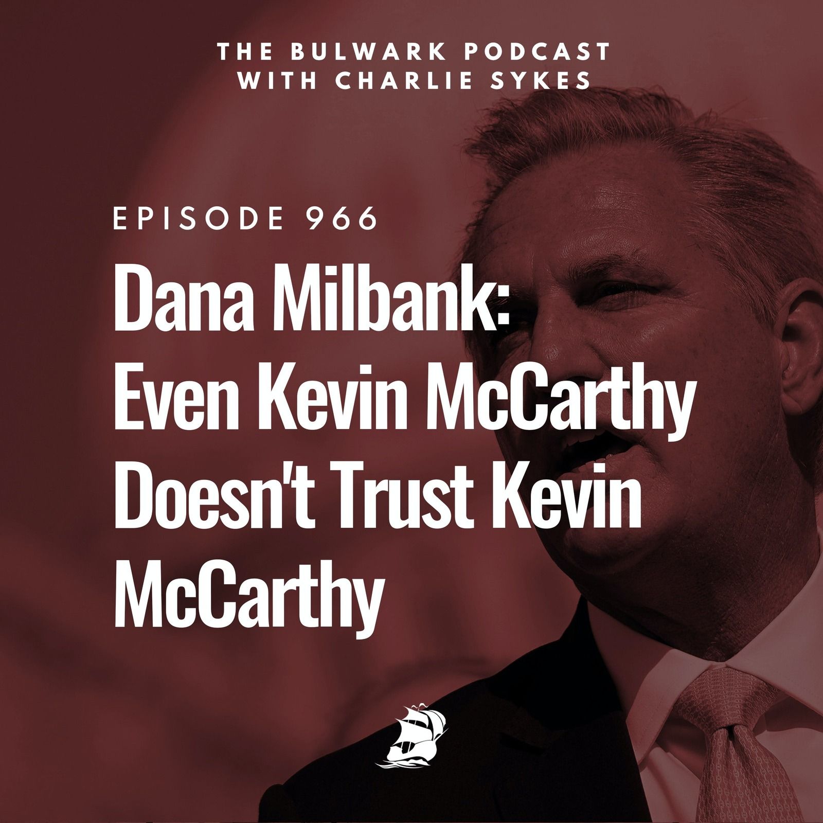 Dana Milbank: Even Kevin McCarthy Doesn't Trust Kevin McCarthy
