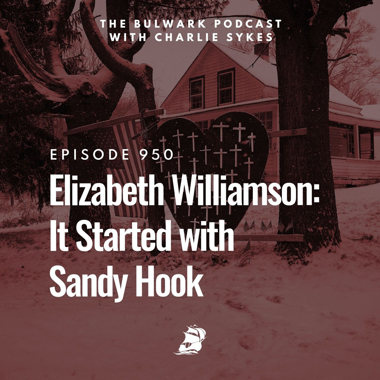 Elizabeth Williamson: It Started with Sandy Hook by The Bulwark Podcast