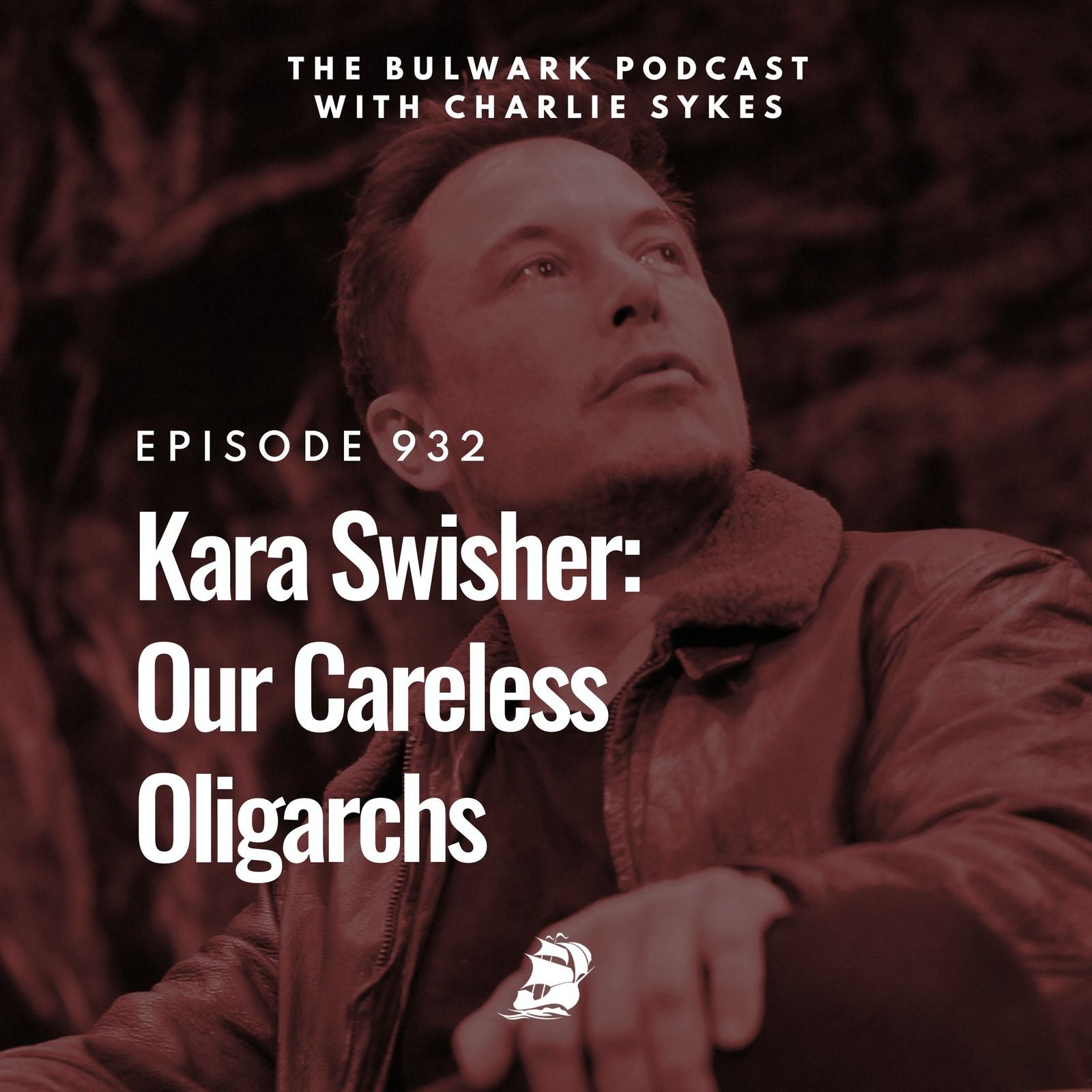 Kara Swisher: Our Careless Oligarchs by The Bulwark Podcast