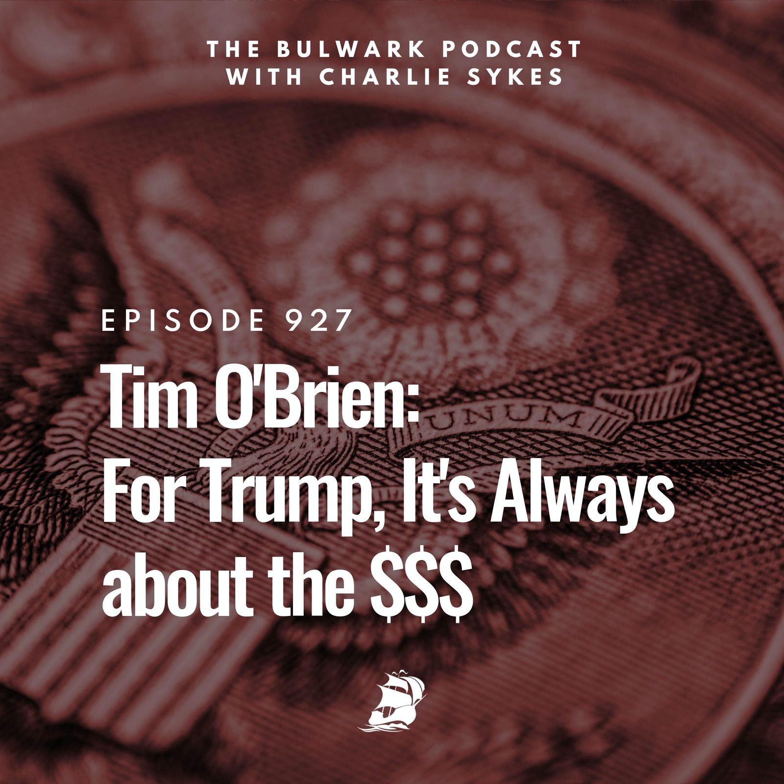 Tim O'Brien: For Trump, It's Always about the $$$ by The Bulwark Podcast