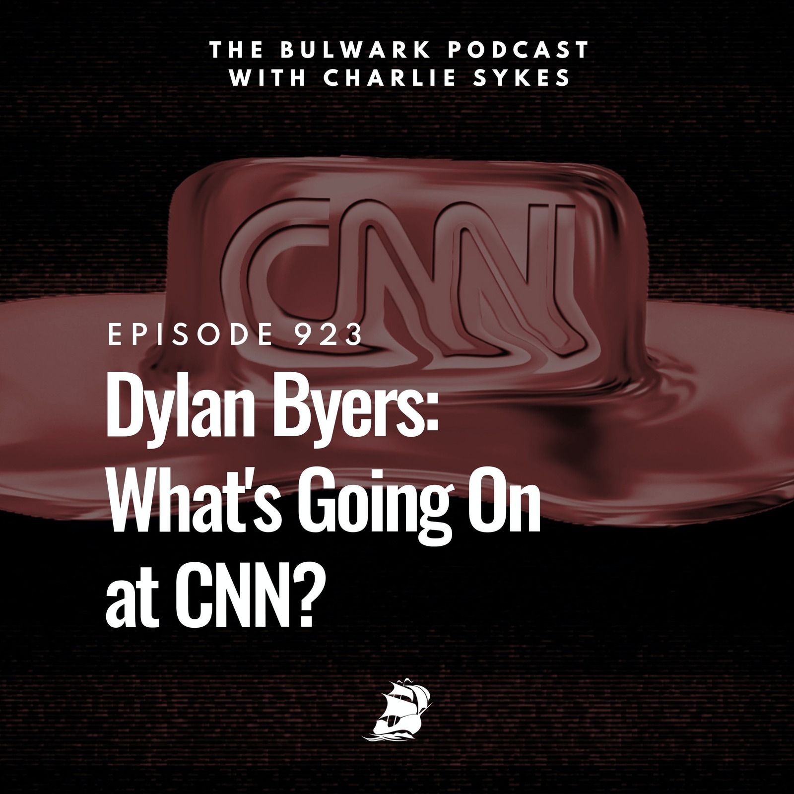 Dylan Byers: What's Going On at CNN? by The Bulwark Podcast