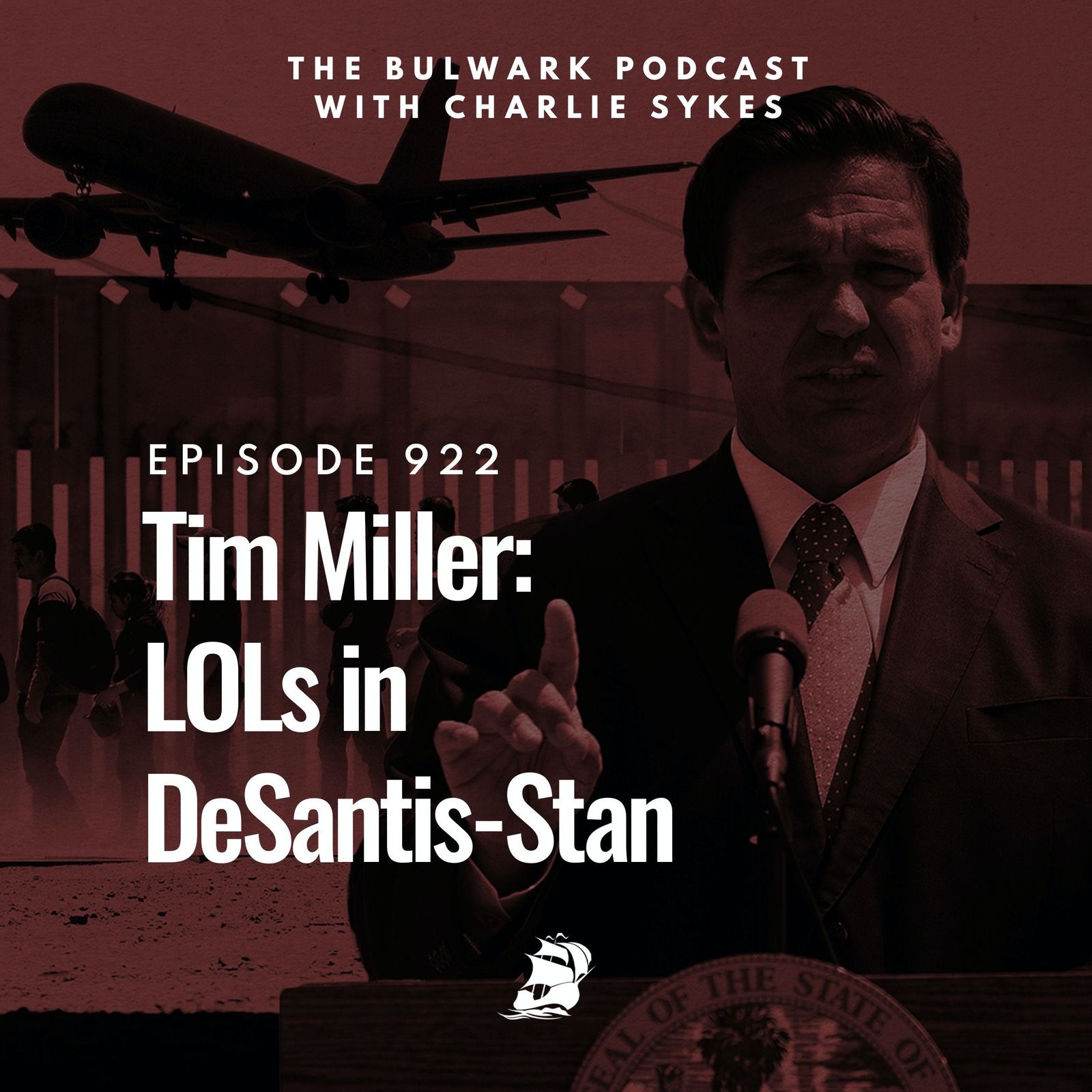 Tim Miller: LOLs in DeSantis-Stan by The Bulwark Podcast