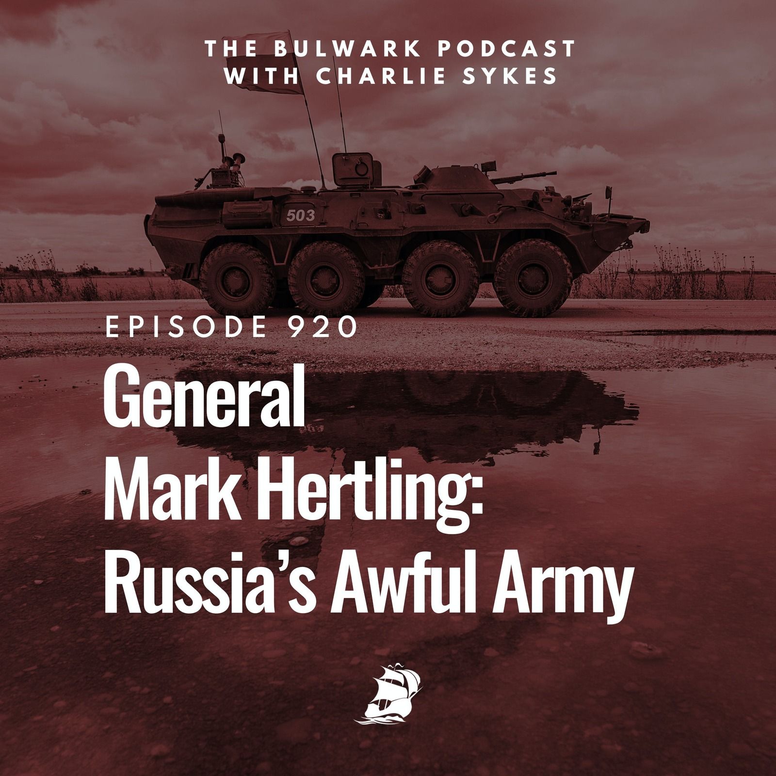 General Mark Hertling: Russia’s Awful Army by The Bulwark Podcast