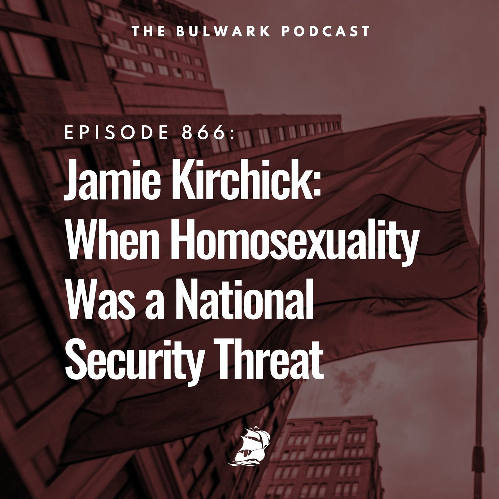 Jamie Kirchick: When Homosexuality Was a National Security Threat