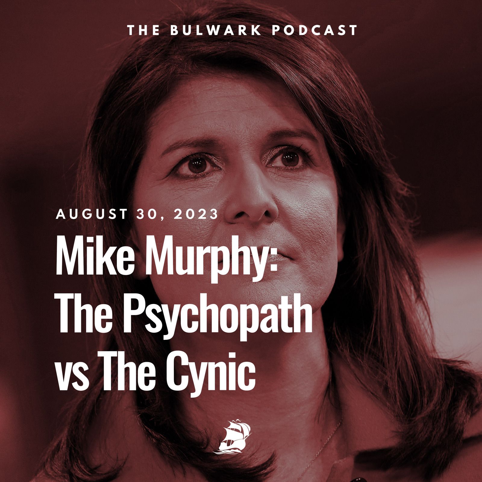 Mike Murphy: The Psychopath vs The Cynic by The Bulwark Podcast