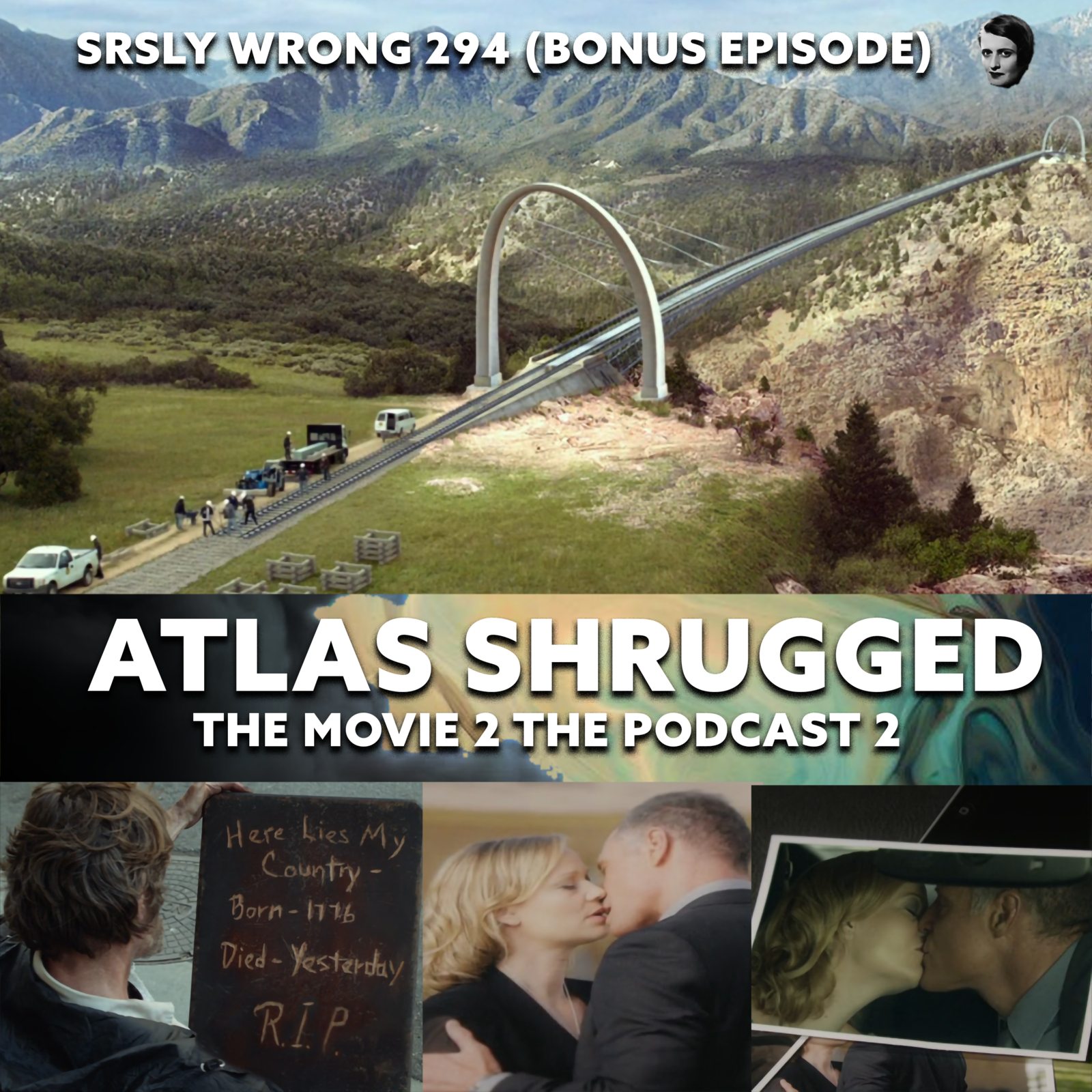 Srsly Wrong / (TEASER) Atlas Shrugged: The Movie 2: The Podcast 2