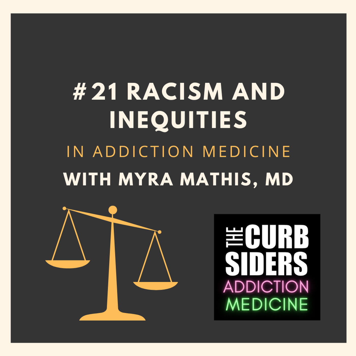 S2 Ep10: #21 Racism and Inequities in Addiction Medicine with Dr. Myra Mathis