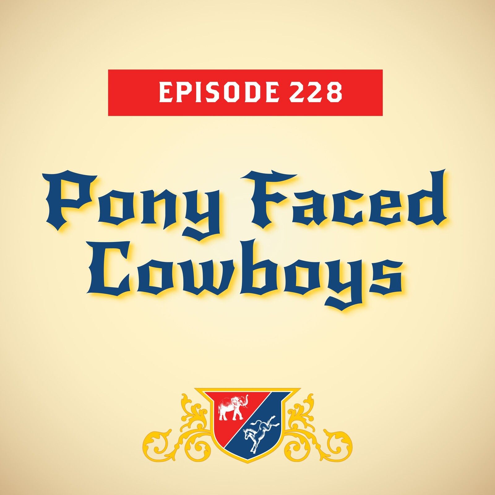 Pony Faced Cowboys (with Bill Kristol)