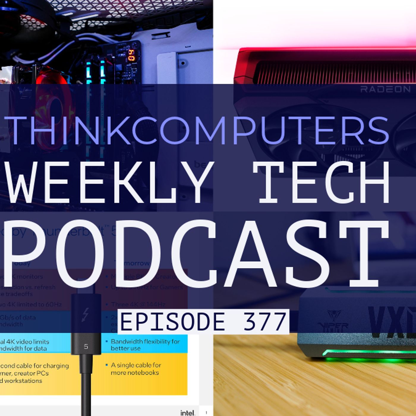 ThinkComputers Podcast #377 - Amazon CPU Cooler, RX 7600 XT, Thunderbolt 5 & More! episode artwork