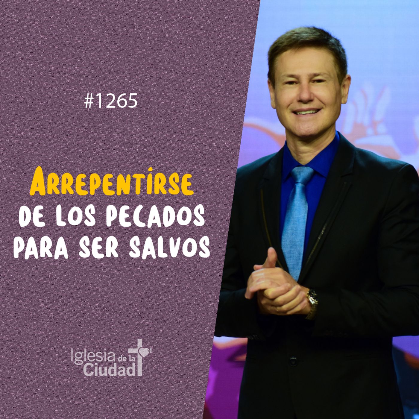 287: Arrepentirse de los pecados para ser salvos 17/9/2023 #1265 episode artwork