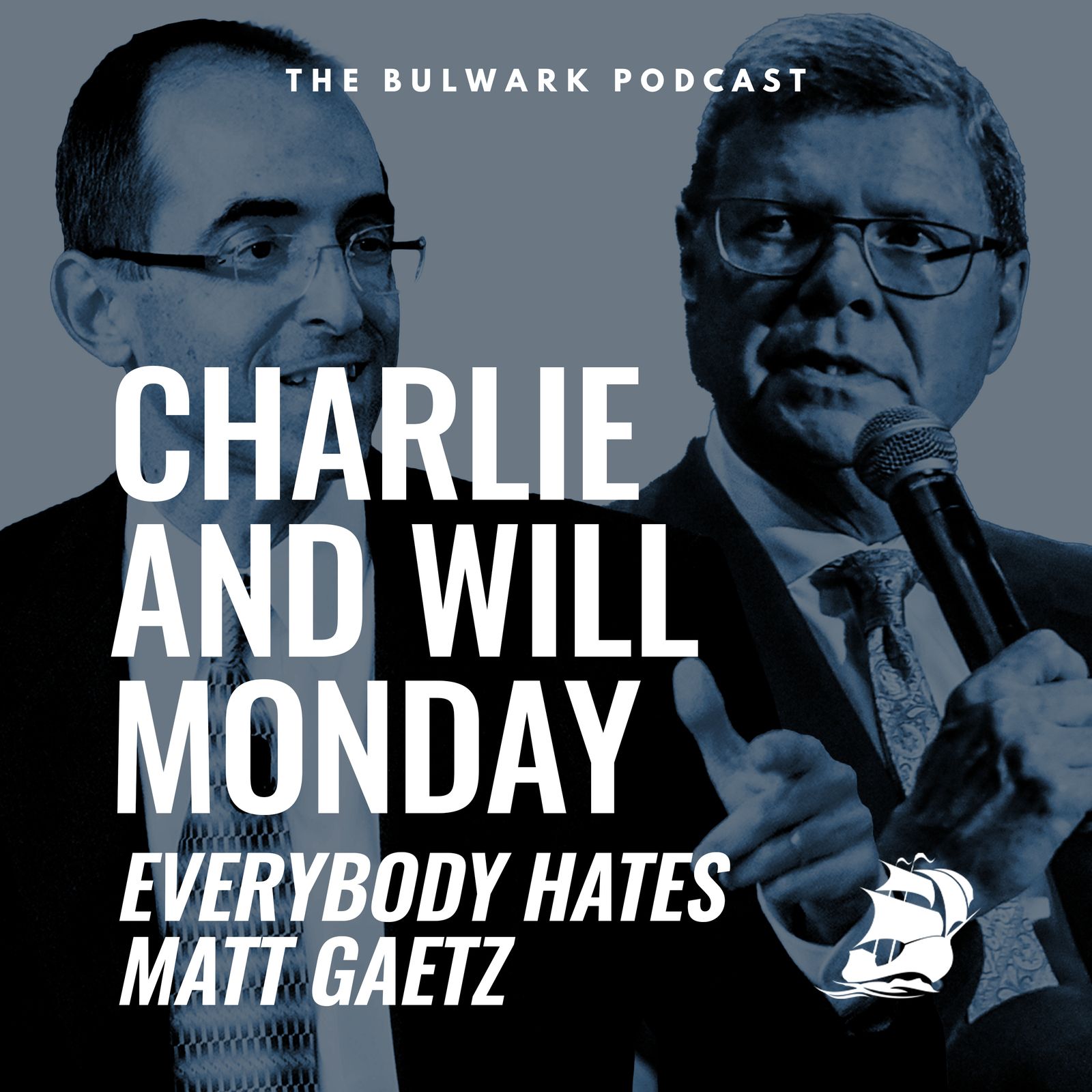 Will Saletan: Everybody Hates Matt Gaetz by The Bulwark Podcast