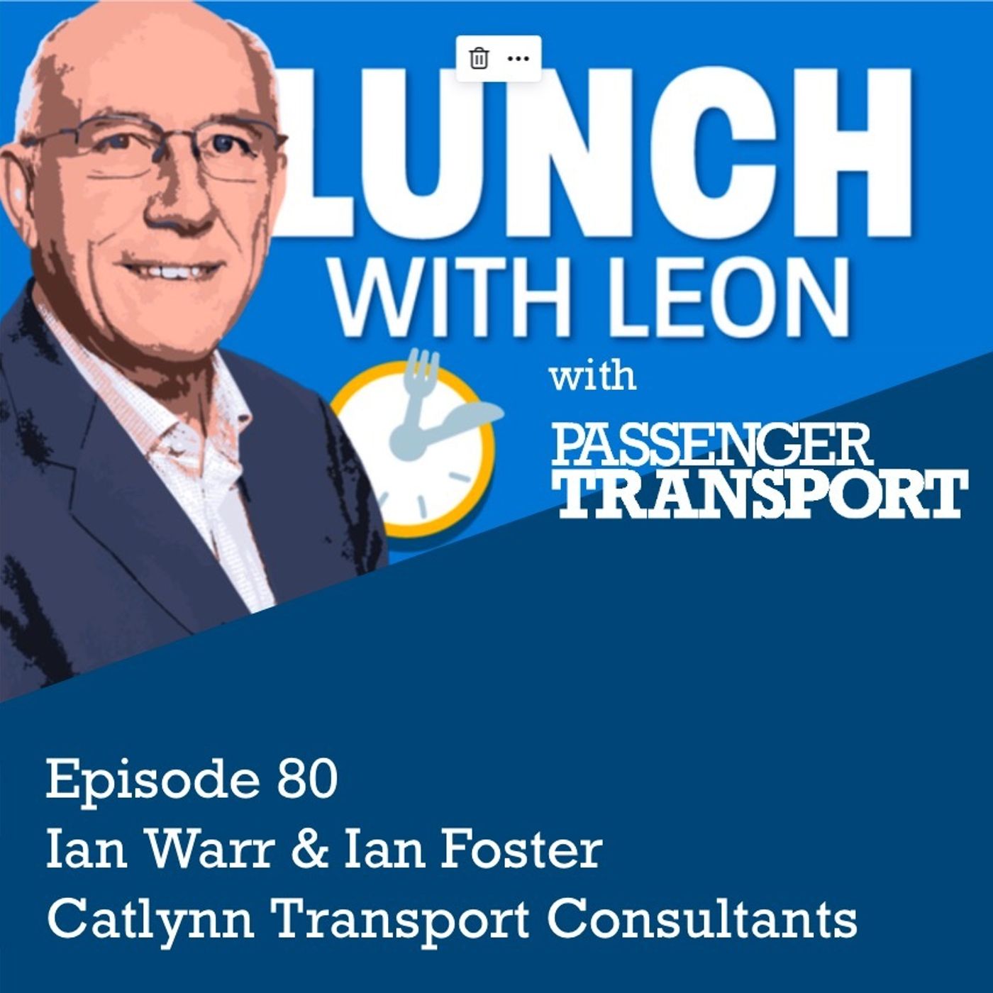 80: Ian Foster and Ian Warr Catlynn Transport Consultants