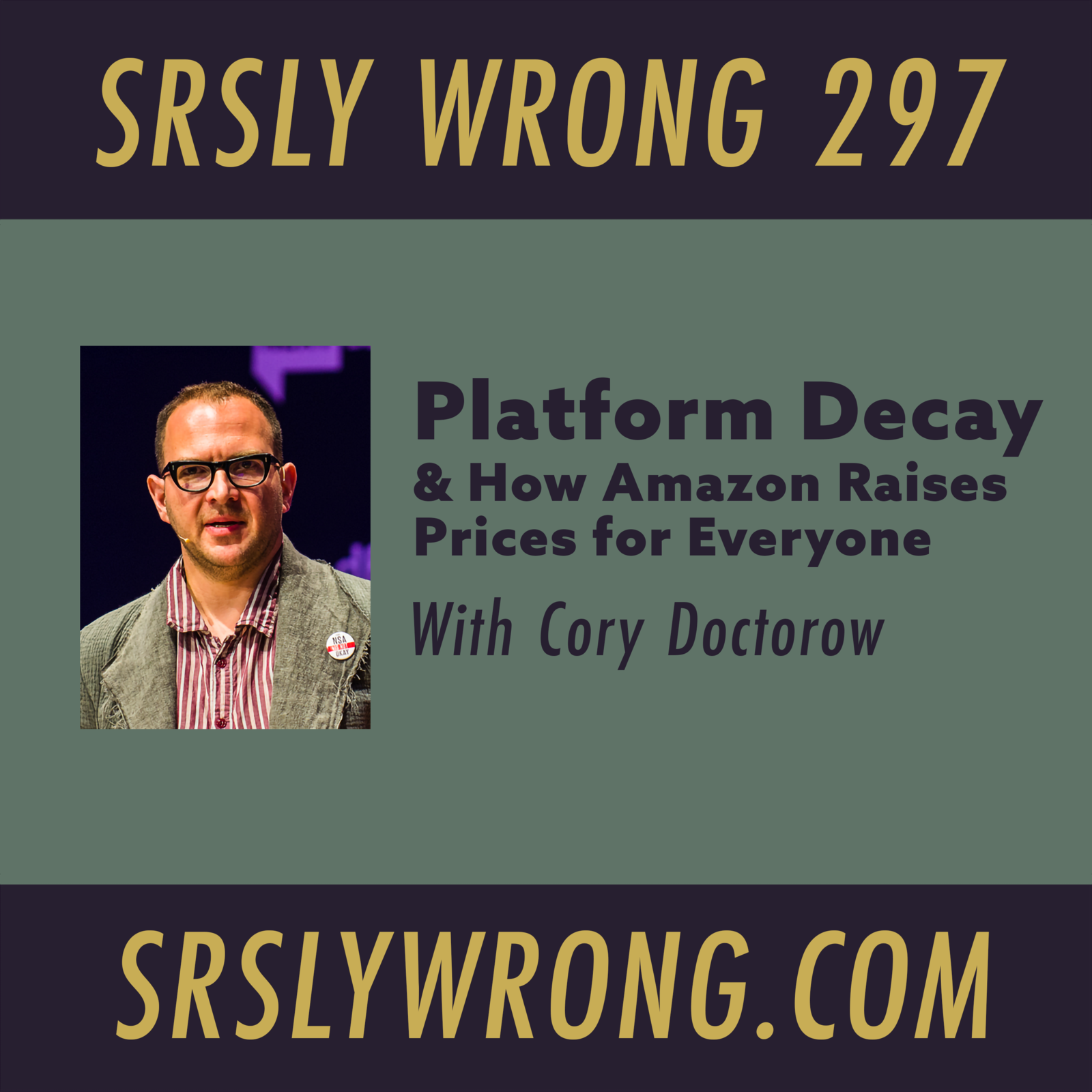 S9 Ep297: Platform Decay, and How Amazon Raises Prices for Everyone (w/ Cory Doctorow) episode artwork