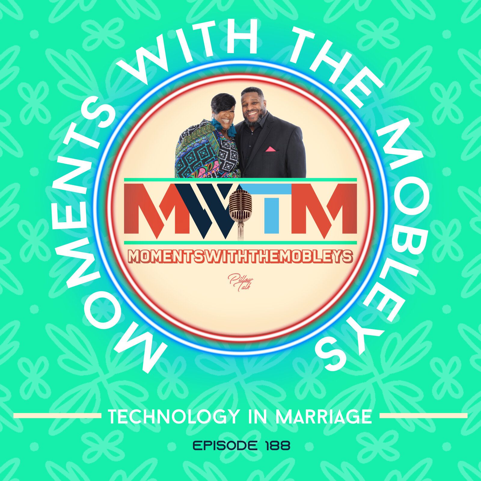 188: Technology in Marriage