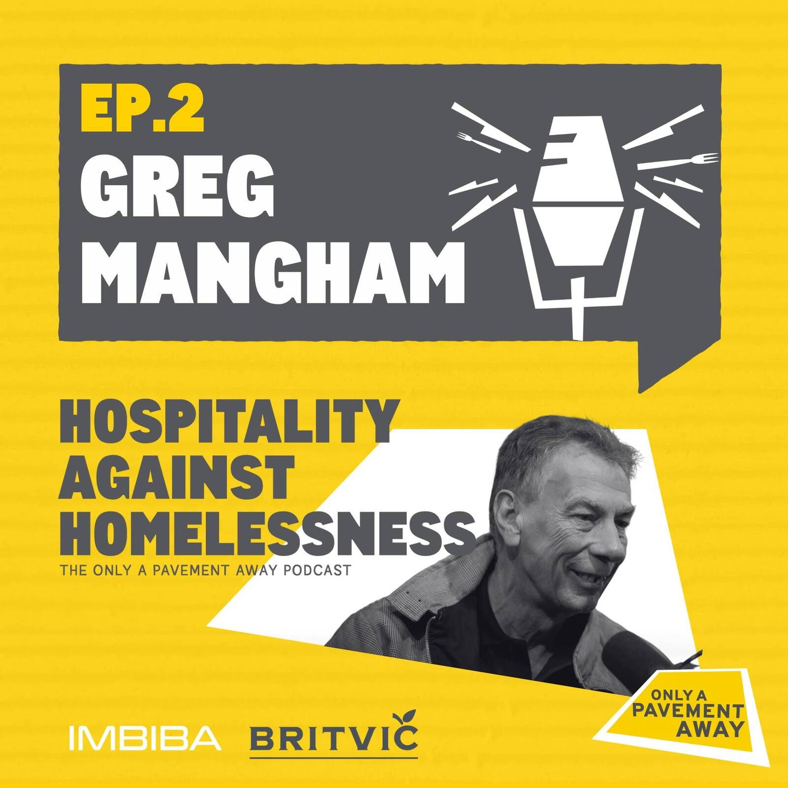 S1 Ep2: Only A Pavement Away&#039;s Founder Greg Mangham on the driving force for doing good