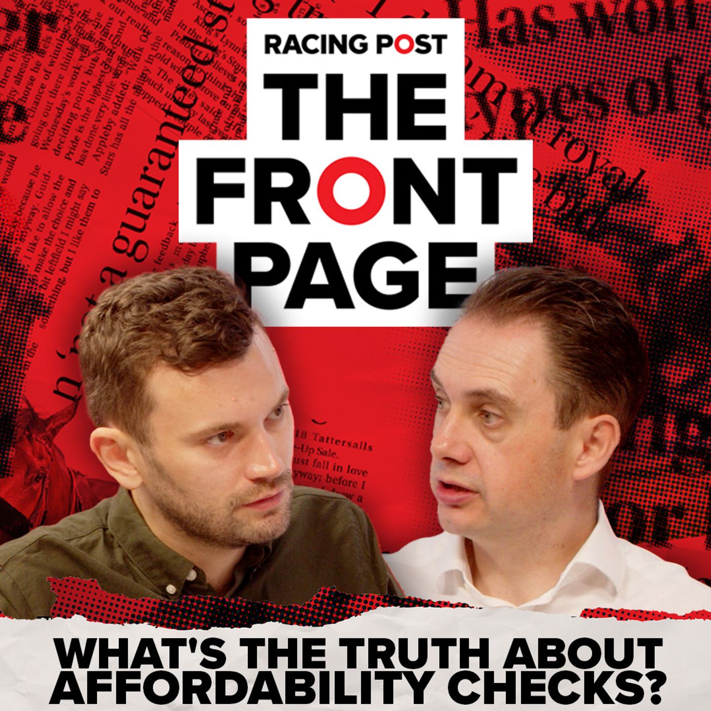 112: What’s the TRUTH about affordability checks? | The Front Page | Horse Racing News