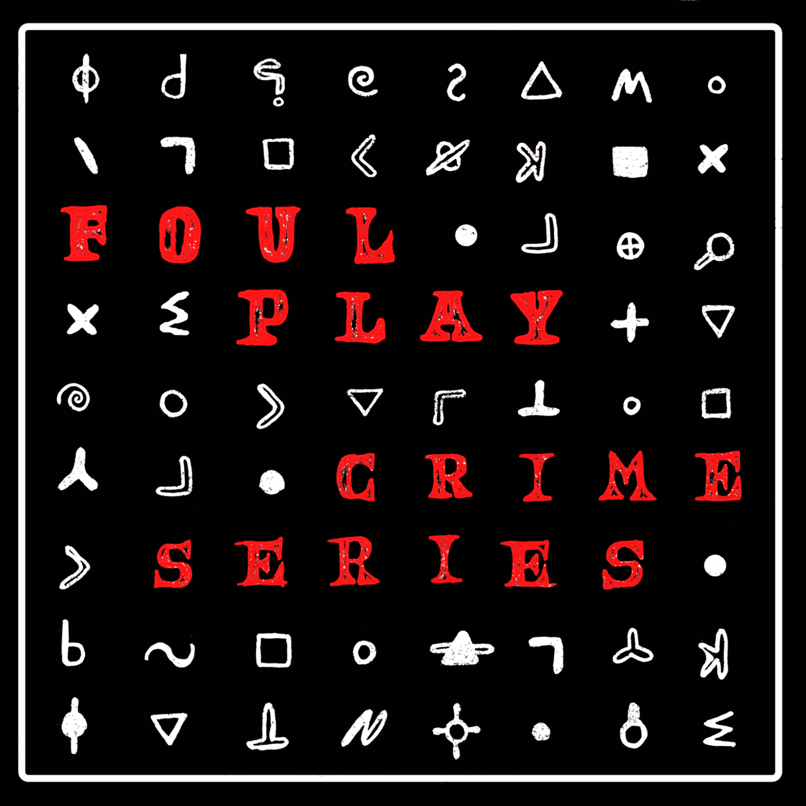 Meet our Friends - Foul Play: Crime Series