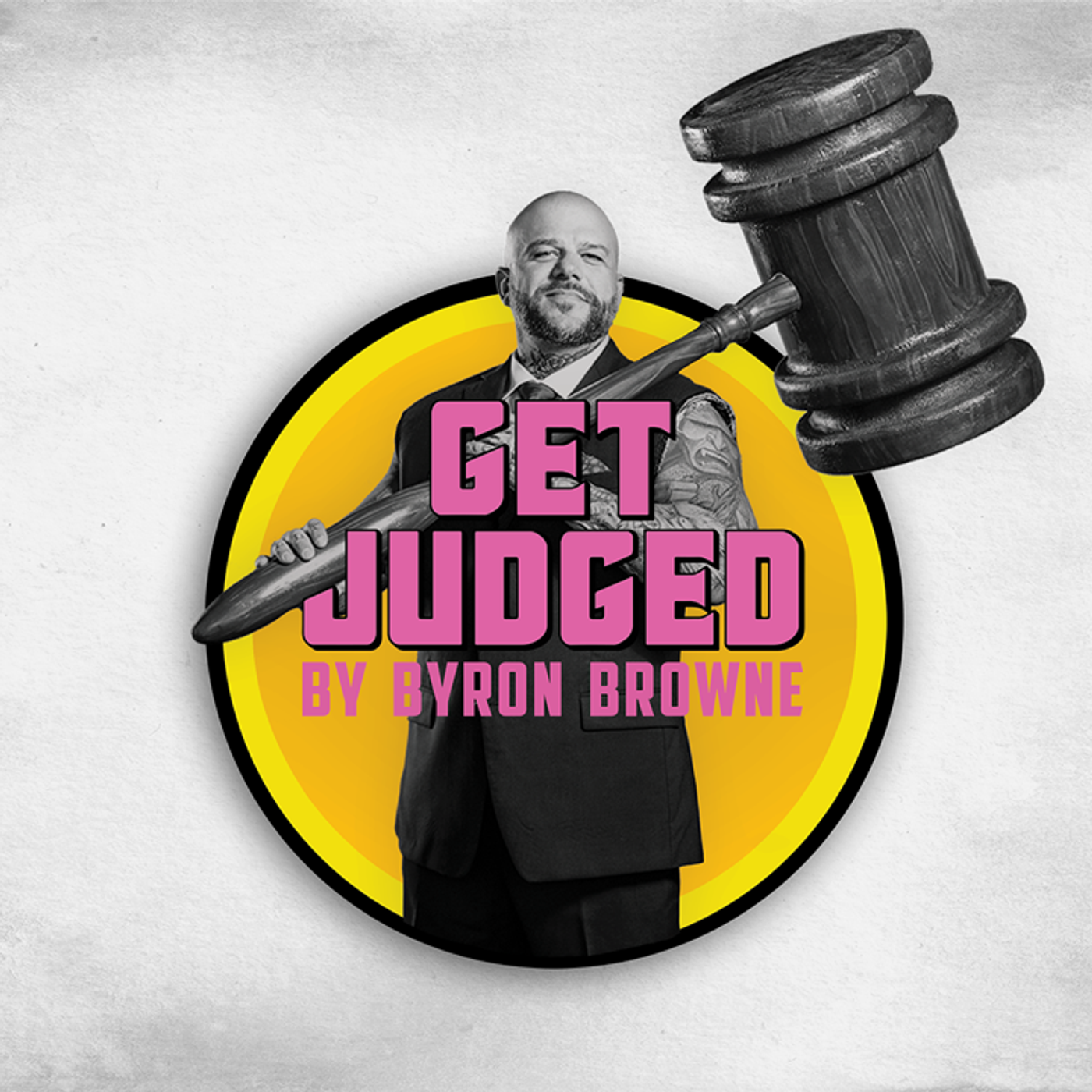Get Judged by Byron Browne