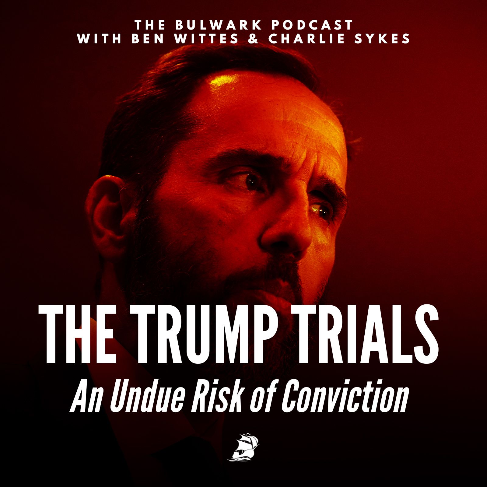 An Undue Risk of Conviction by The Bulwark Podcast
