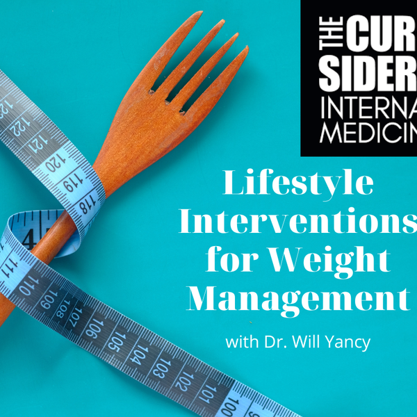 The Curbsiders Internal Medicine Podcast / 412 Low Carb, Keto, Fasting