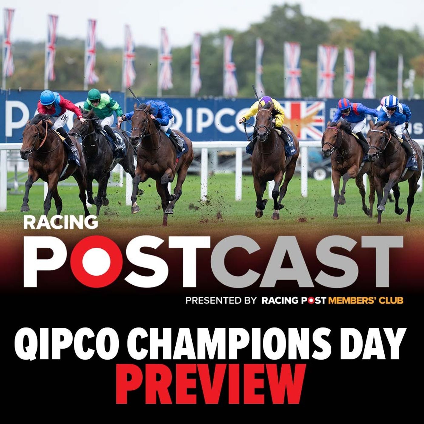 115: Qipco British Champions Day Preview | Horse Racing Tips | Racing Postcast