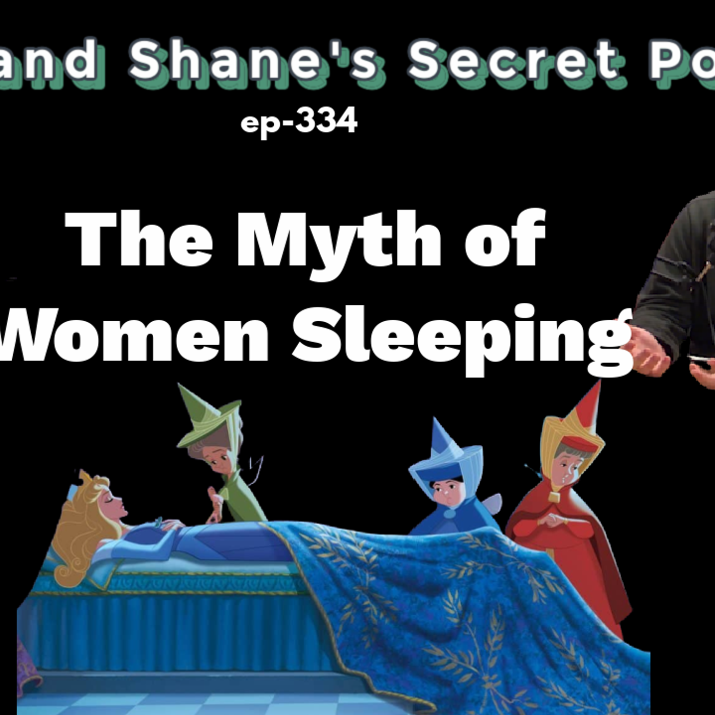 Ep 334- The Myth of Women Sleeping