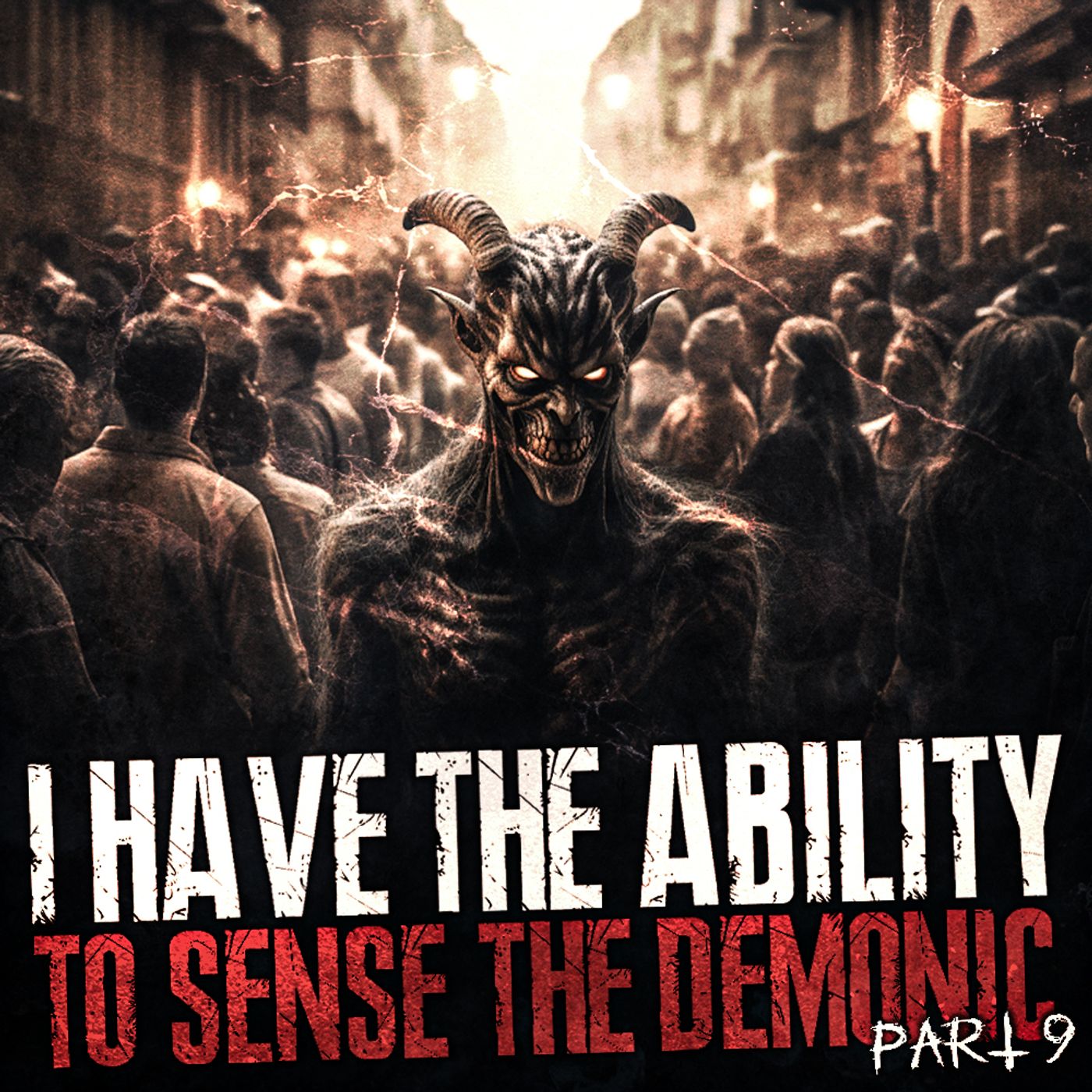 S1 Ep9: I Have The Ability To Sense The Demonic (Part 9) episode artwork