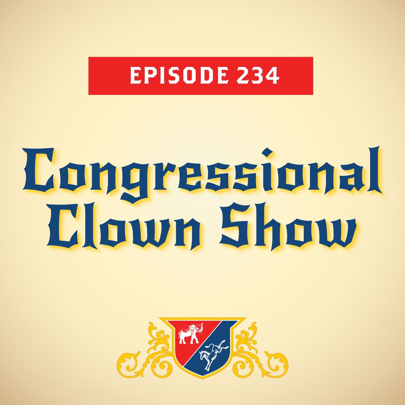 Congressional Clown Show (with Scott Jennings)