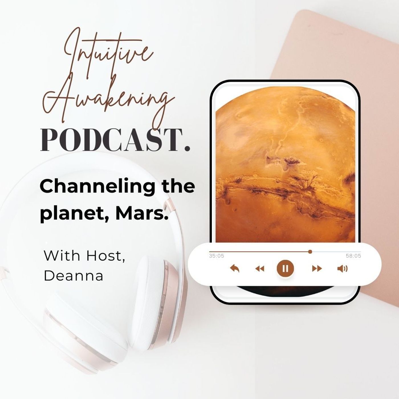 144: Channeling Episode: Messages of Strength from the Planet, Mars.