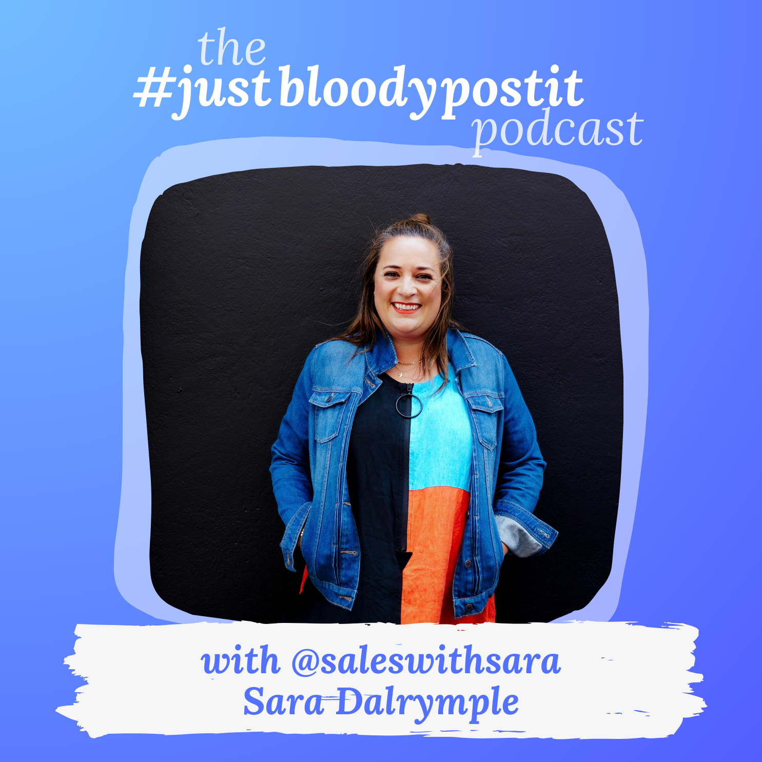 S7 Ep134: Ep #134: how to love SELLING with Sara Dalrymple